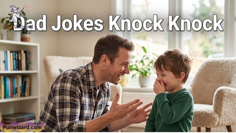 Dad Jokes Knock Knock