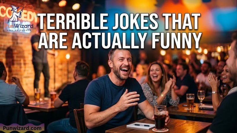 Terrible Jokes That Are Actually Funny