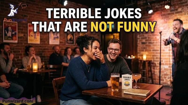 Terrible Jokes That Are Not Funny